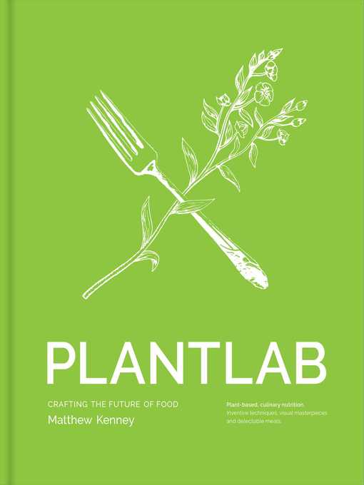 Title details for PLANTLAB by Matthew Kenney - Wait list
